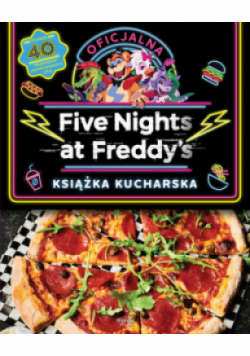 Five Nights at Freddy's Oficjalna książka kucharska