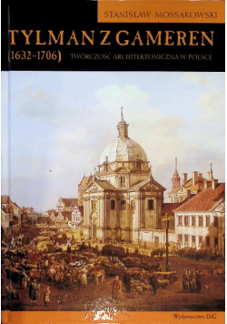 Tylman z Gameren 1632-1706
