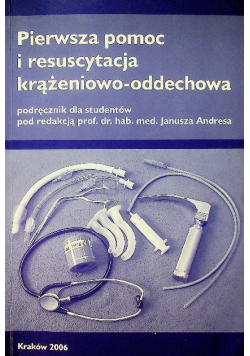 Pierwsza pomoc i resuscytacja krążeniowo- oddechowa