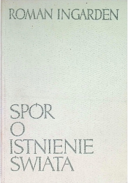 Spór o istnienie Świata Tom III