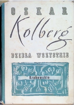 Kolberg dzieła wszystkie krakowskie Część 2