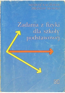 Zadania z fizyki dla szkoły podstawowej