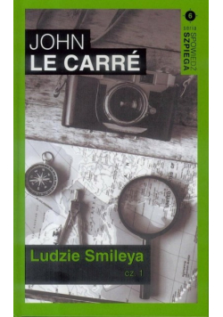 Spowiedź szpiega Tom 6 Ludzie Smileya Część 1