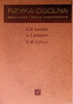 Fizyka ogólna Mechanika i fizyka cząsteczkowa