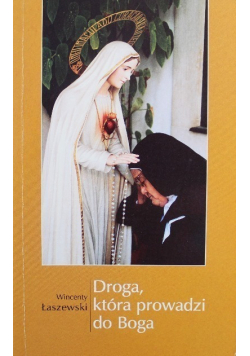 Droga która prowadzi do Boga