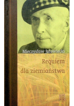 Requiem dla ziemiaństwa