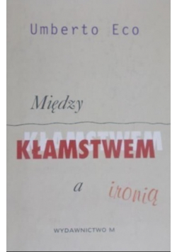 Między kłamstwem a ironią