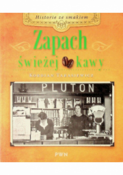 Zapach świeżej kawy