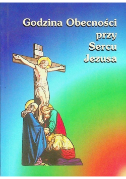 Godzina Obecności przy Sercu Jezusa