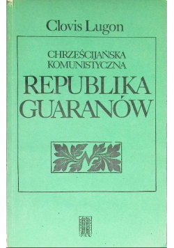 Chrześcijańska komunistyczna republika Guaranów