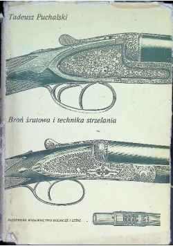 Broń śrutowa i technika strzelania