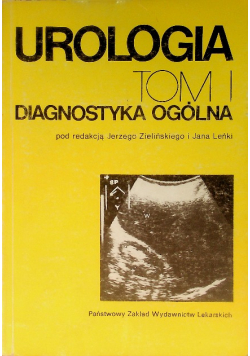 Urologia Tom I Diagnostyka ogólna