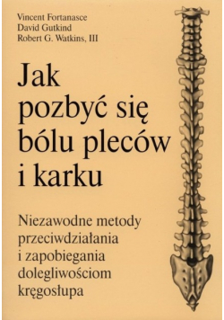 Jak pozbyć się bólu pleców i karku