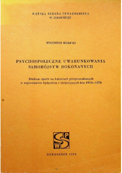 Psychospołeczne uwarunkowania samobójstw dokonanych