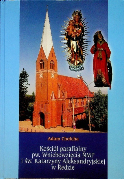 Kościół parafialny pw. Wniebowzięcia NMP i św. Katarzyny Aleksandryjskiej w Redzie
