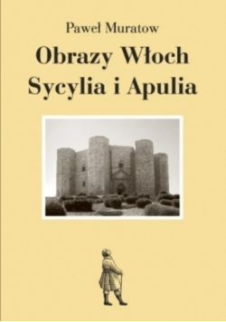 Obrazy Włoch Sycylia i Apulia