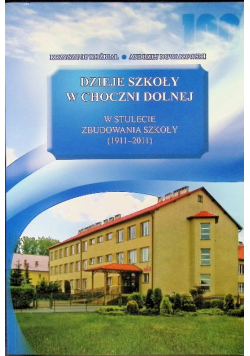 Dzieje Szkoły W Choczni Dolnej