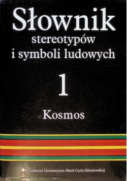 Słownik stereotypów i symboli ludowych Tom 1 Kosmos