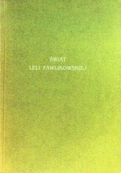 Świat Leli Pawlikowskiej