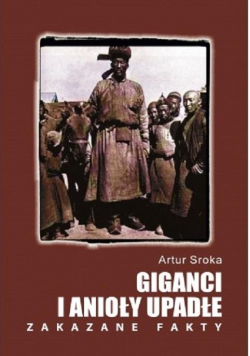 Giganci i anioły upadłe. Zakazane fakty