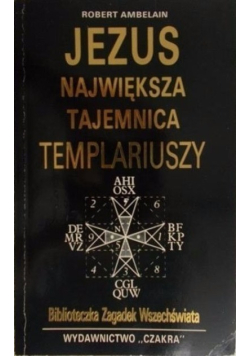 Jezus Największa tajemnica Templariuszy