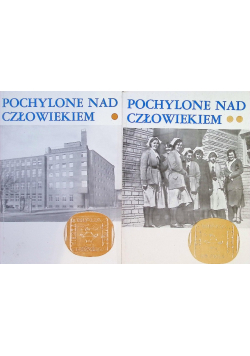 Pochylone nad człowiekiem Tom I i II