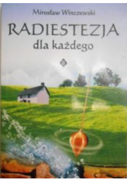 Radiestezja dla każdego