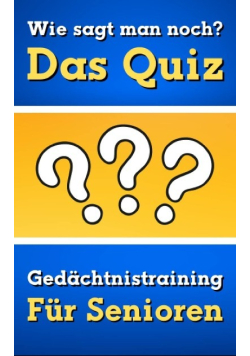 Wie sagt man noch? Das Quiz
