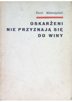 Oskarżeni nie przyznają się do winy