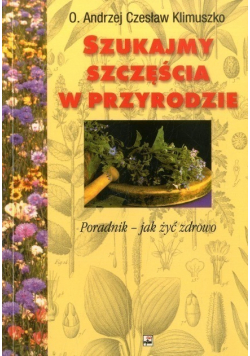 Szukajmy szczęścia w przyrodzie