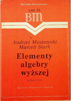 Elementy algebry wyższej Tom 16