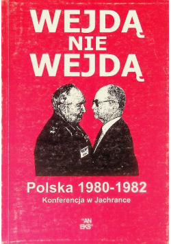 Wejdą nie wejdą Polska 1980 - 1982