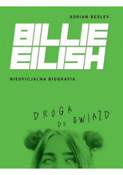 Billie Eilish Droga do gwiazd