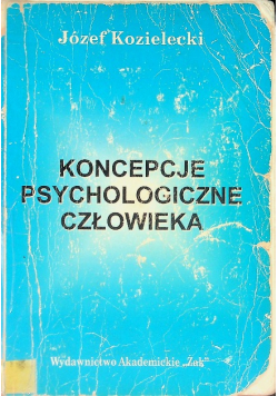 Koncepcje psychologiczne człowieka