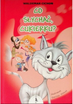 Co słychać, Cukierku?