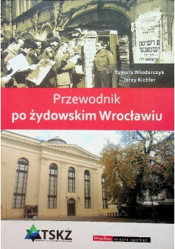 Przewodnik po żydowskim Wrocławiu