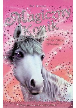Magiczny konik Wyjątkowe życzenie