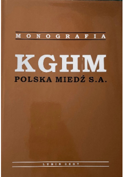 Monografia KGHM Polska miedź S.A.