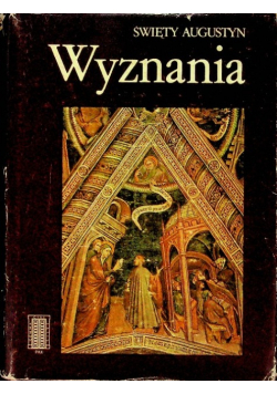 Święty Augustyn Wyznania