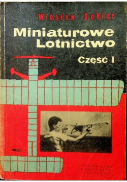Miniaturowe lotnictwo Część 1