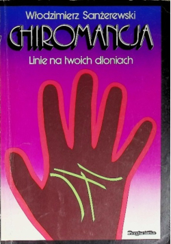 Chiromancja Linie na Twoich dłoniach