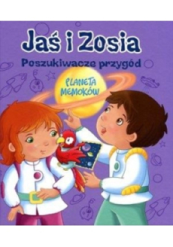 Jaś i Zosia. Poszukiwacze przygód. Planeta Memoków