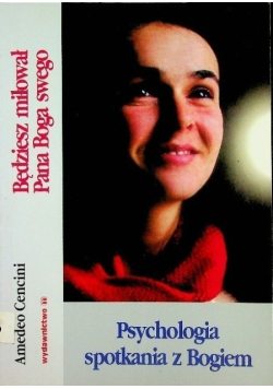 Psychologia spotkania z Bogiem