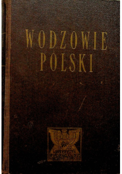 Wodzowie Polski, 1934 r.