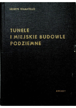 Tunele i miejskie budowle podziemne