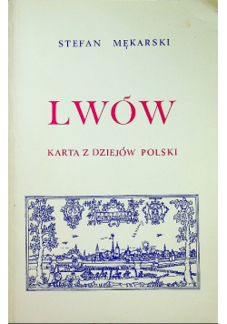 Lwów karta z dziejów Polski