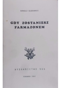 Gdy zostaniesz farmazonem