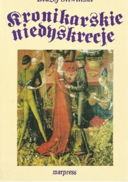 Kronikarskie niedyskrecje