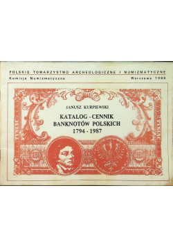 Katalog Cennik Banknotów Polskich 1794 - 1987
