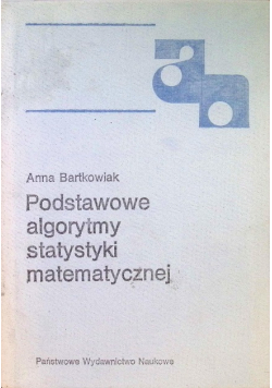 Podstawowe algorytmy statystyki matematycznej